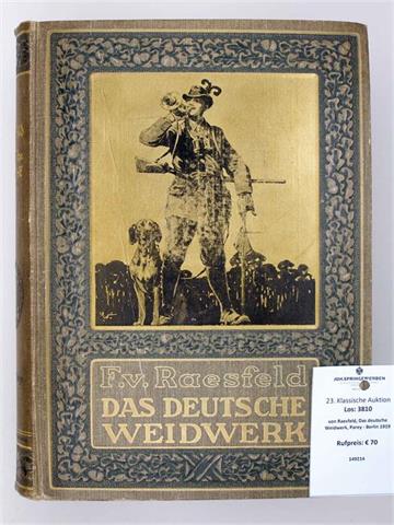 von Raesfeld, Das deutsche Weidwerk, Parey - Berlin 1919